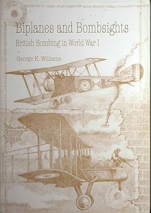 Seller image for Biplanes and Bombsights: British Bombing in World War I for sale by Adventures Underground
