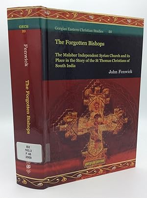 Seller image for THE FORGOTTEN BISHOPS: The Malabar Independent Syrian Church and Its Place in the Story of the St. Thomas Christians of South India for sale by Kubik Fine Books Ltd., ABAA