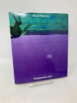 Seller image for Bruce Nauman: Disappearing Acts for sale by Southampton Books