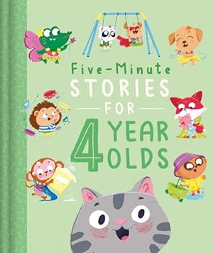 Bild des Verkufers fr Five-minute Stories for 4 Year Olds : With 7 Stories, 1 for Every Day of the Week zum Verkauf von GreatBookPrices