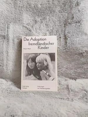 Bild des Verkufers fr Die Adoption fremdlndischer Kinder : Erfahrungen u. Orientierungshilfen. zum Verkauf von TschaunersWelt