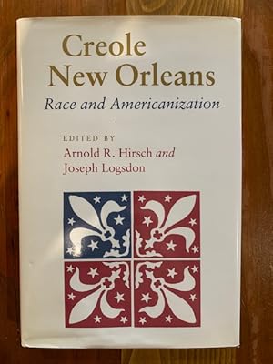 Seller image for Creole New Orleans: Race and Americanization for sale by Bad Animal