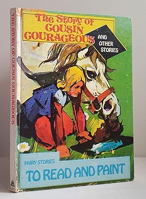 The Story of Cousin Courageous and other stories (Fairy Stories to Read and Paint)