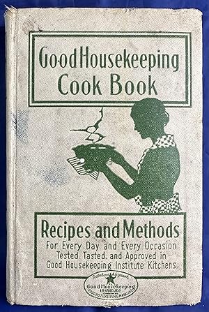 Image du vendeur pour Good Housekeeping Cook Book: Recipes And Methods For Every Day And Every Occasion mis en vente par Books Galore Missouri