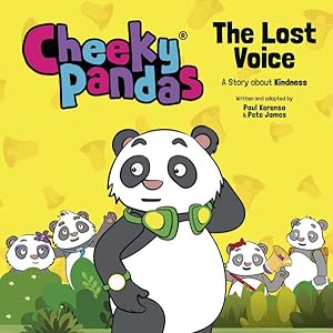 Bild des Verkufers fr Cheeky Pandas - The Lost Voice : A Story About Kindness zum Verkauf von GreatBookPrices