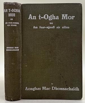 Seller image for An T-Ogha Mor no am fear-sgeoil air uilinn for sale by Leakey's Bookshop Ltd.