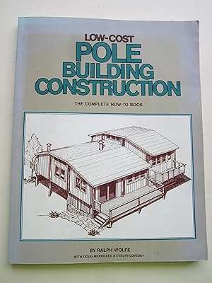 Seller image for Low-Cost Pole Building Construction. The Complete How-to Book for sale by K Books Ltd ABA ILAB