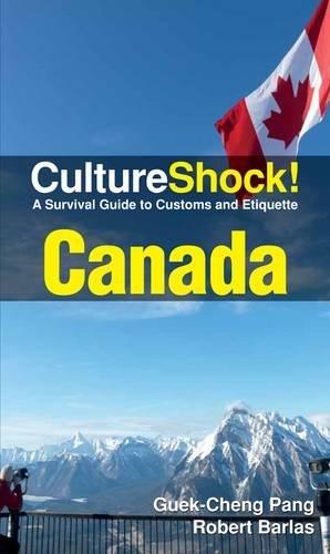 Bild des Verkufers fr Canada: A Survival Guide to Customs and Etiquette (Culture Shock! Canada) zum Verkauf von WeBuyBooks