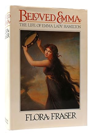 Seller image for BELOVED EMMA The Life of Emma, Lady Hamilton for sale by Rare Book Cellar