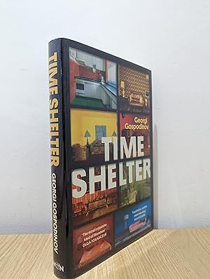 Time Shelter: Winner of the International Booker Prize 2023 (Double Signed Dated First Edition)
