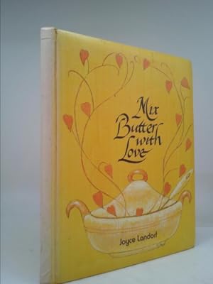 Image du vendeur pour Mix Butter With Love mis en vente par ThriftBooksVintage