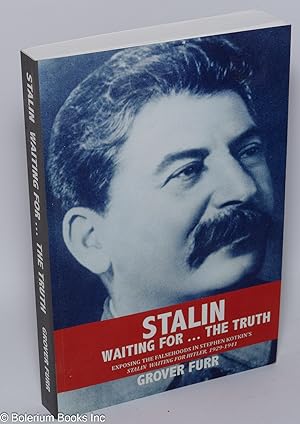 Stalin; waiting for. the truth