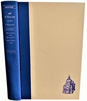 Seller image for A History of the Oratorio: Vol. 1: The Oratorio in the Baroque Era: Italy, Vienna, Paris for sale by Alplaus Books