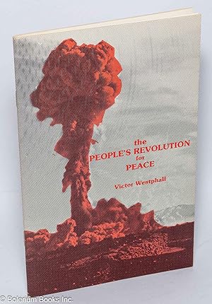 Immagine del venditore per The People's Revolution for Peace venduto da Bolerium Books Inc.