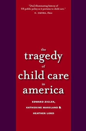 Image du vendeur pour Tragedy of Child Care in America mis en vente par GreatBookPricesUK
