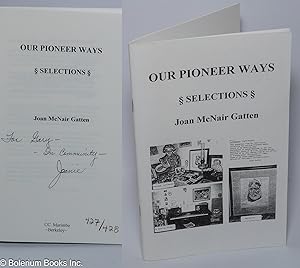 Our Pioneer Ways: selections [inscribed & signed]