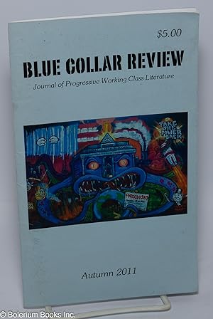 Imagen del vendedor de Blue collar review: journal of progressive working class literature; vol. 15, #1, Autumn 2011 a la venta por Bolerium Books Inc.