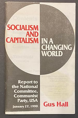 Socialism and capitalism in a changing world. Report to the National Committee, Communist Party, ...