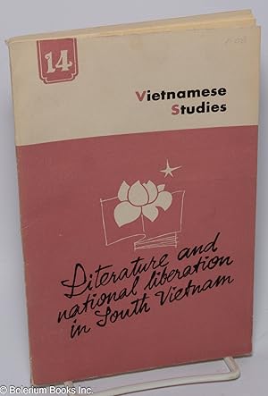 Vietnamese studies; no. 14 - 1967; literature and national liberation in South Vietnam