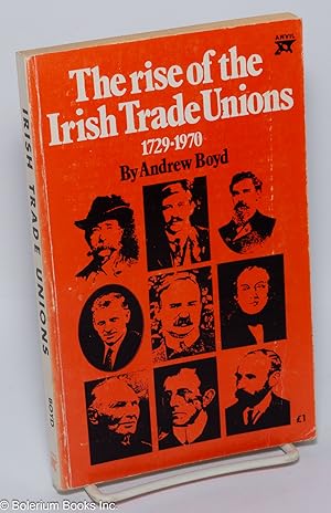 Immagine del venditore per The rise of the Irish trade union 1729-1970 venduto da Bolerium Books Inc.