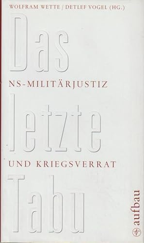 Seller image for Das letzte Tabu NS-Militrjustiz und "Kriegsverrat" for sale by Bcher bei den 7 Bergen