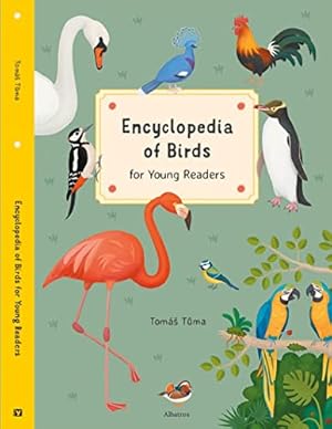 Bild des Verkufers fr Encyclopedia of Birds: for Young Readers (Encyclopedias for Young Readers) zum Verkauf von WeBuyBooks