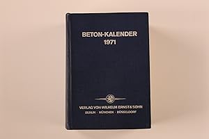 BETON-KALENDER 1971. Taschenbuch für den Beton u. Eisenbetonbau