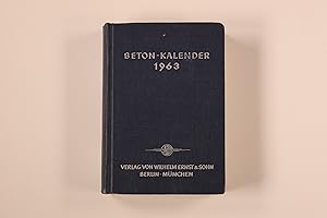 BETON-KALENDER 1963. Taschenbuch für den Beton u. Eisenbetonbau