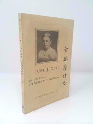 Imagen del vendedor de Just Jennie: The Life Story of Virginia M. Atkinson (Signed) a la venta por ThriftBooksVintage