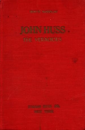 John Huss: The Veracious