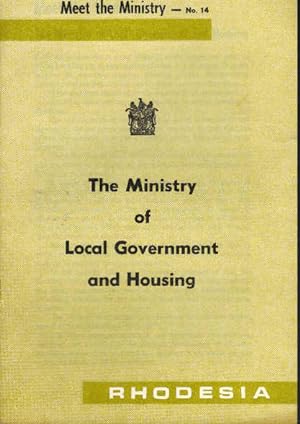 Immagine del venditore per Rhodesia. Meet the Ministry No. 14., The Ministry of Local Government and Housing. venduto da Schrmann und Kiewning GbR