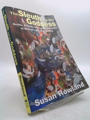 Bild des Verkufers fr The Sleuth and the Goddess: Hestia, Artemis, Athena and Aphrodite in Women's Detective Fiction zum Verkauf von ThriftBooksVintage