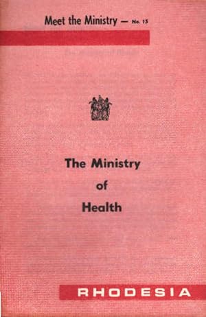 Immagine del venditore per Rhodesia. Meet the Ministry No. 13., The Ministry of health venduto da Schrmann und Kiewning GbR