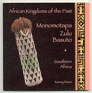 Seller image for Monomotapa, Zulu, Basuto: Southern Africa (African Kingdoms of the Past) for sale by Between the Covers-Rare Books, Inc. ABAA
