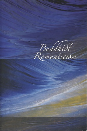 Seller image for Buddhist Romanticism for sale by Kenneth A. Himber