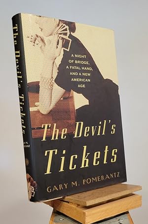 Imagen del vendedor de The Devil's Tickets: A Night of Bridge, a Fatal Hand, and a New American Age a la venta por Henniker Book Farm and Gifts