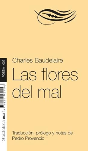 Imagen del vendedor de Las flores del mal/ The Flowers of Evil -Language: spanish a la venta por GreatBookPrices