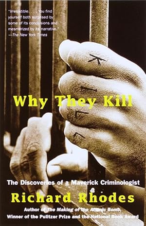 Immagine del venditore per Why They Kill: The Discoveries of a Maverick Criminologist (Paperback) venduto da Grand Eagle Retail