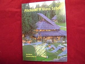 Seller image for Pilchuck: A Glass School. Chihuly. for sale by BookMine