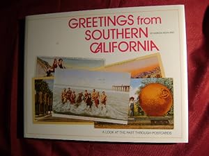 Image du vendeur pour Greetings from Southern California. A Look at the Past Through Postcards. mis en vente par BookMine