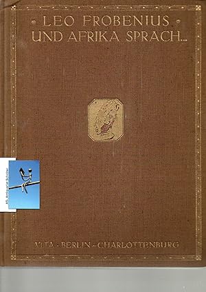 Bild des Verkufers fr Und Afrika sprach. Bericht ber den Verlauf der dritten Reise-Periode der D.I.A.F.E. in den Jahren 1910 bis 1912. Wissenschaftlich erweiterte Ausgabe. 3 Bnde [komplett]. zum Verkauf von Antiquariat Schrter -Uta-Janine Strmer