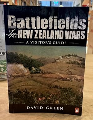Battlefields New Zealand Wars A Visitor's Guide