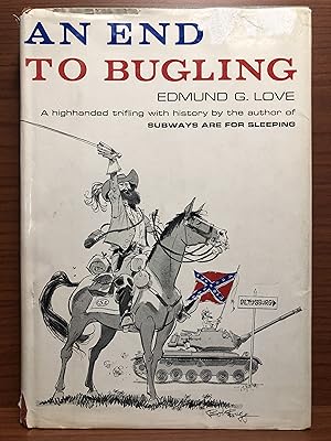 Seller image for An End to Bugling for sale by Rosario Beach Rare Books