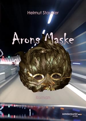 Bild des Verkufers fr Arons Maske: Phantastischer Thriller (Sonderpunkt Roman) zum Verkauf von buchlando-buchankauf