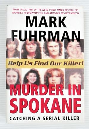 Bild des Verkufers fr Murder In Spokane Catching a Serial Killer zum Verkauf von Adelaide Booksellers
