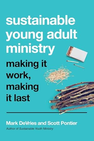 Immagine del venditore per Sustainable Young Adult Ministry: Making It Work, Making It Last venduto da moluna