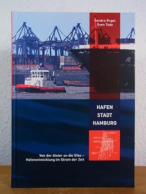 Imagen del vendedor de Hafen Stadt Hamburg. Von der Alster an die Elbe - Hafenentwicklung im Strom der Zeit a la venta por Antiquariat Weber