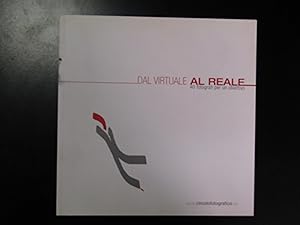 Dal virtuale al reale. 40 fotografi per un obiettivo. Circolo fotografico.