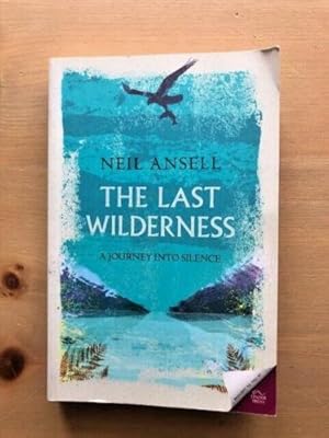 Seller image for THE LAST WILDERNESS for sale by Happyfish Books