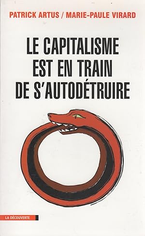 Image du vendeur pour Le capitalisme est en train de s'autodtruire . mis en vente par Librera Astarloa